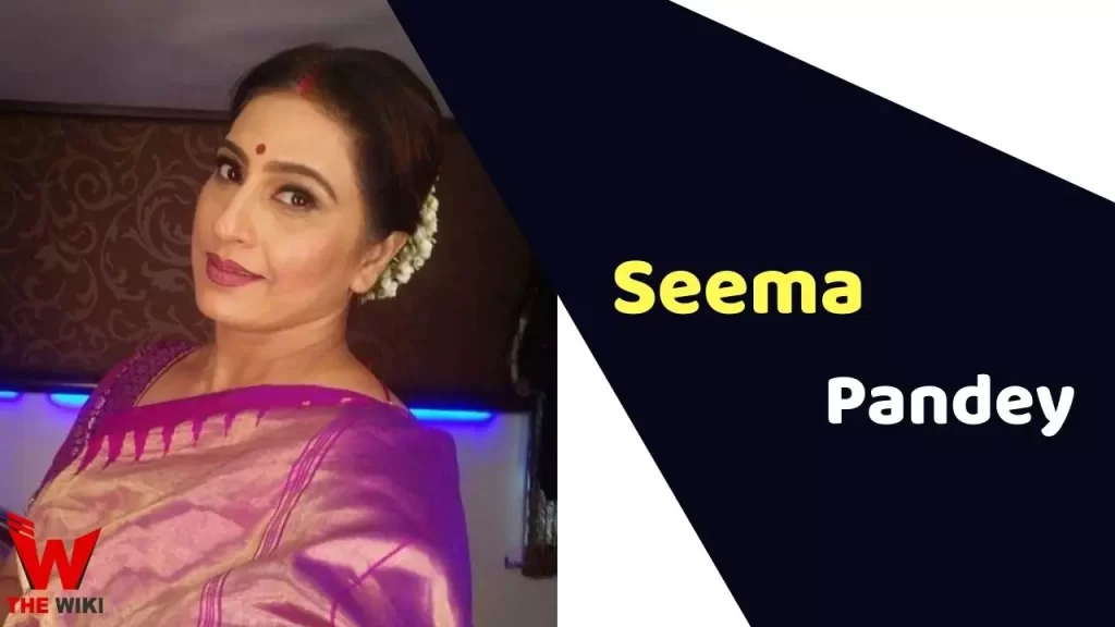 Seema Pandey Net Worth