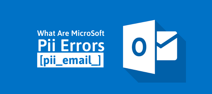 [pii_email_a861e05f6b3ccd51b36b] Error Code Fix